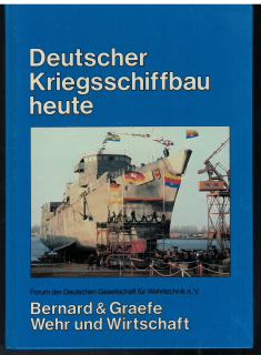 Deutscher Kriegsschiffbau heute (1 St.) Deutsche Gesellschaft für Wehrtechnik e.V., 1982